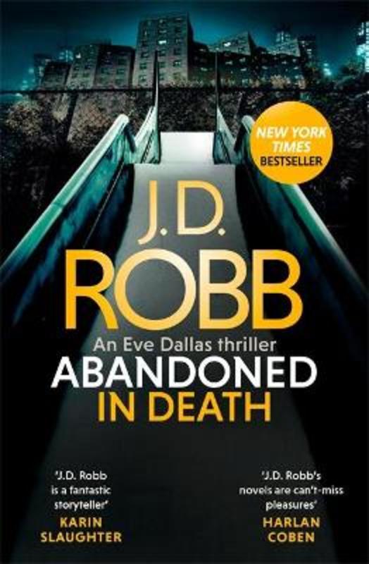 Abandoned in Death: An Eve Dallas thriller (In Death 54) by J. D. Robb - 9780349430249