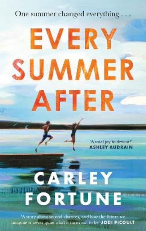 Every Summer After by Carley Fortune - 9780349433103