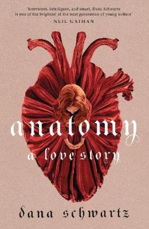 Anatomy: A Love Story by Dana Schwartz - 9780349433370