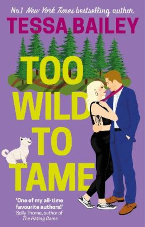 Too Wild to Tame by Tessa Bailey - 9780349435855