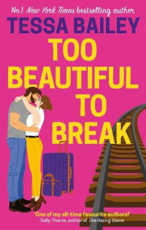 Too Beautiful to Break by Tessa Bailey - 9780349435886