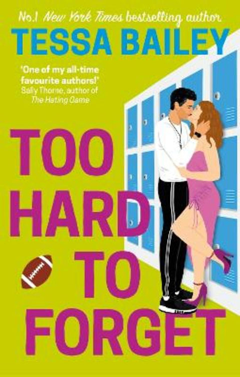 Too Hard to Forget by Tessa Bailey - 9780349435909
