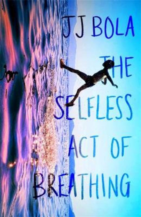 The Selfless Act of Breathing by JJ Bola - 9780349702087