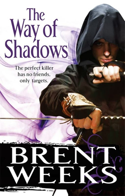 The Way Of Shadows by Brent Weeks - 9780356500713