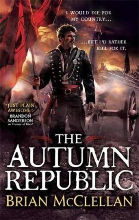 The Autumn Republic by Brian McClellan - 9780356502076