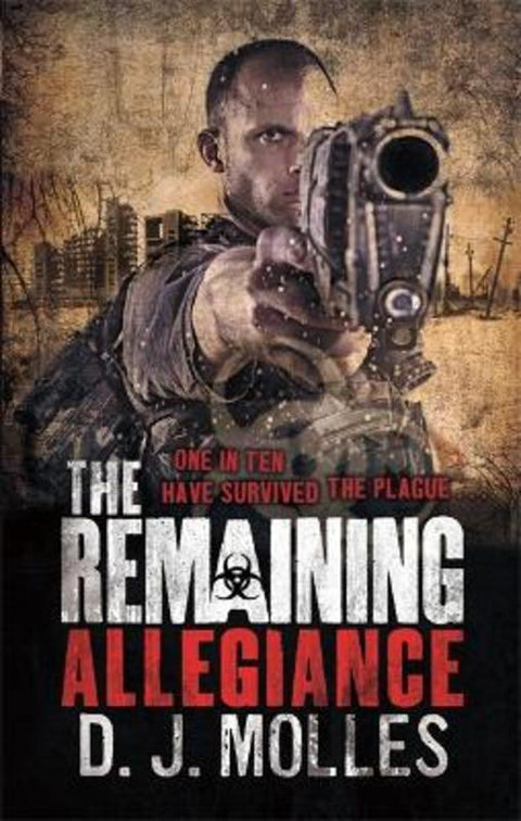 The Remaining: Allegiance by D. J. Molles - 9780356503417