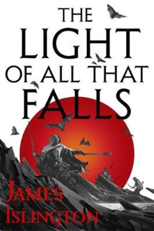 The Light of All That Falls by James Islington - 9780356507828