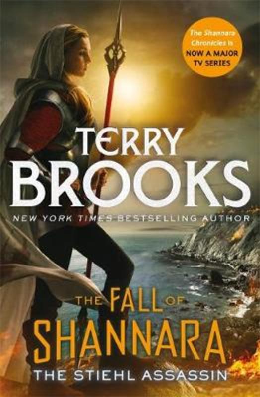The Stiehl Assassin: Book Three of the Fall of Shannara by Terry Brooks - 9780356510231