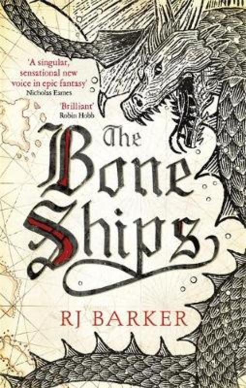 The Bone Ships by RJ Barker - 9780356511832