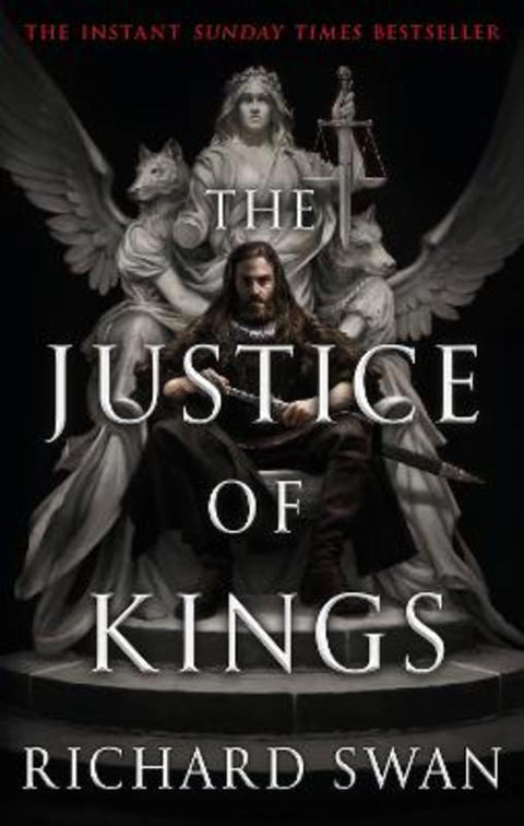 The Justice of Kings by Richard Swan - 9780356516400