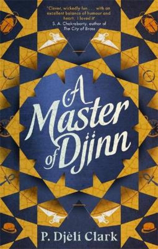 A Master of Djinn by P. Djeli Clark - 9780356516882