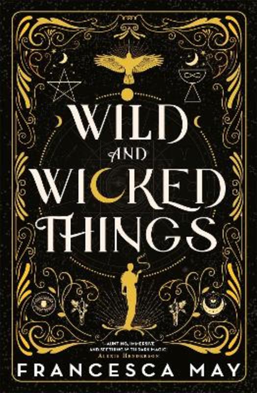 Wild and Wicked Things by Francesca May - 9780356517605