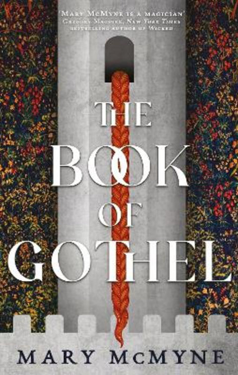 The Book of Gothel by Mary McMyne - 9780356517711