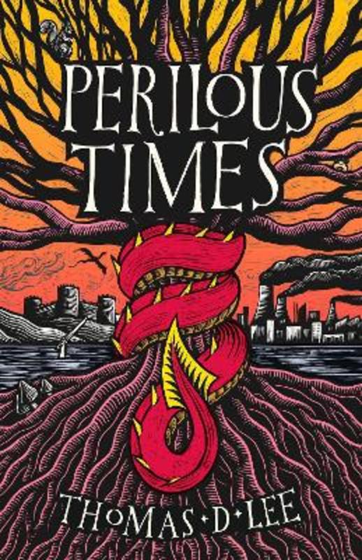 Perilous Times by Thomas D. Lee - 9780356518534