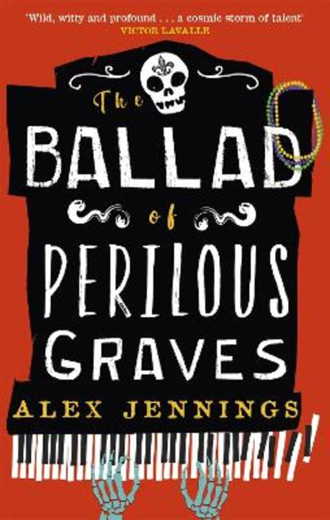 The Ballad of Perilous Graves by Alex Jennings - 9780356519241