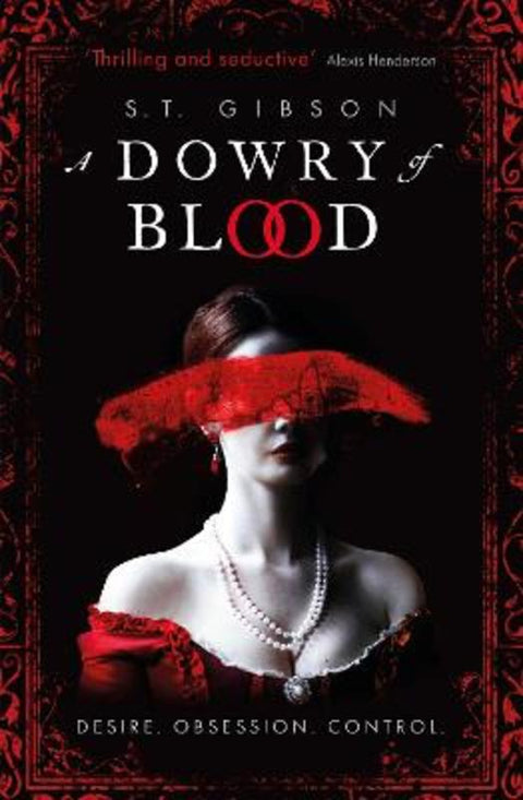 A Dowry of Blood by S.T. Gibson - 9780356519296