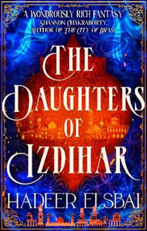 The Daughters of Izdihar by Hadeer Elsbai - 9780356520476