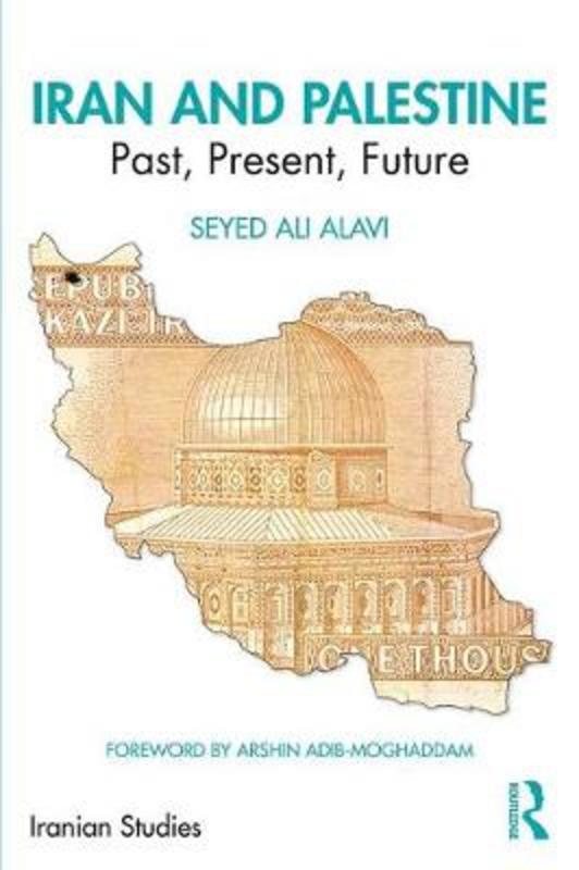 Iran and Palestine by Seyed Alavi - 9780367228316