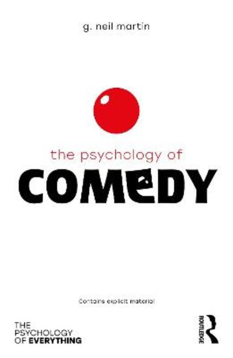 The Psychology of Comedy by G Neil Martin - 9780367366094