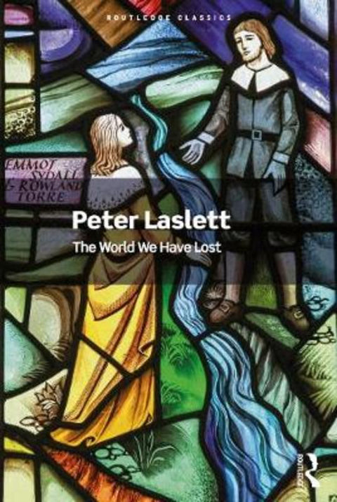 The World We Have Lost by Peter Laslett - 9780367705329