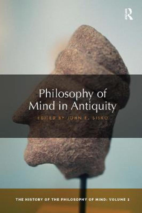 Philosophy of Mind in Antiquity by John Sisko - 9780367734138