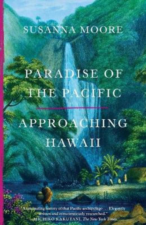 Paradise of the Pacific by Susanna Moore - 9780374536176