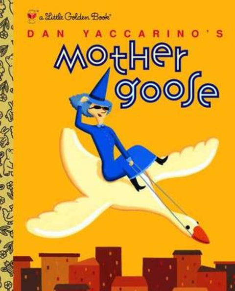 Dan Yaccarino's Mother Goose