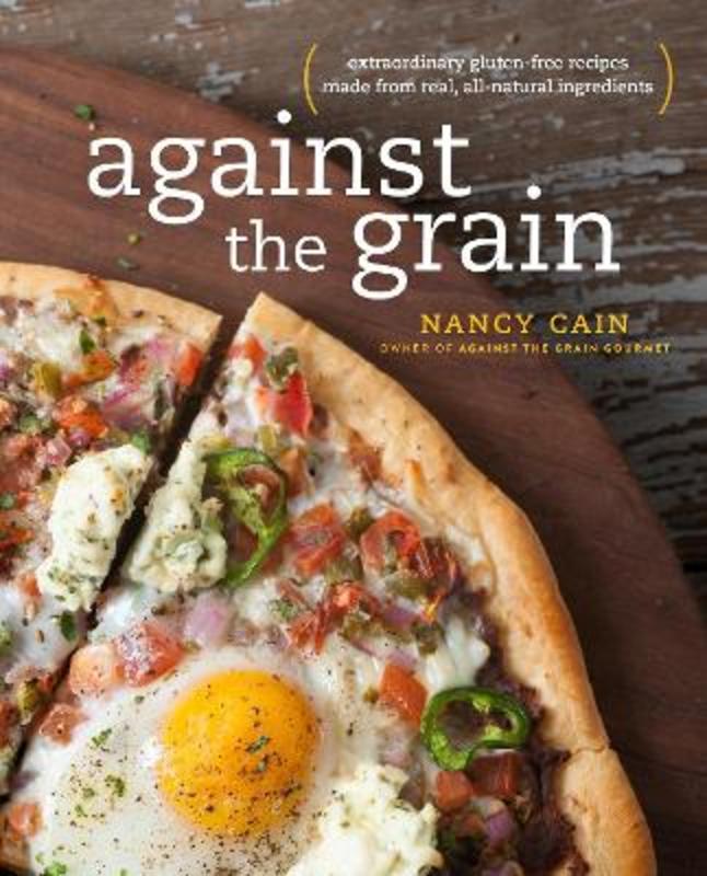 Against the Grain by Nancy Cain - 9780385345552