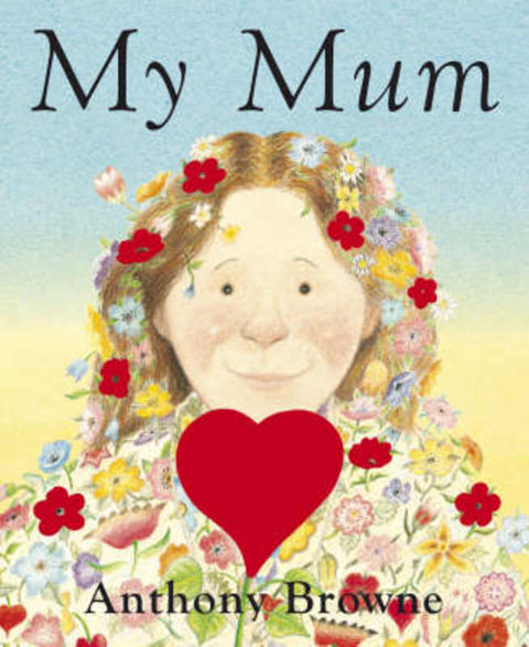 My Mum by Anthony Browne - 9780385613675