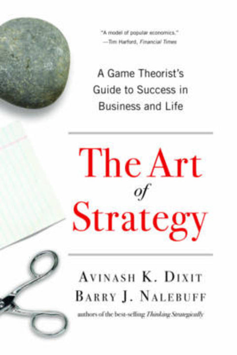 The Art of Strategy by Avinash K. Dixit (Princeton University) - 9780393337174