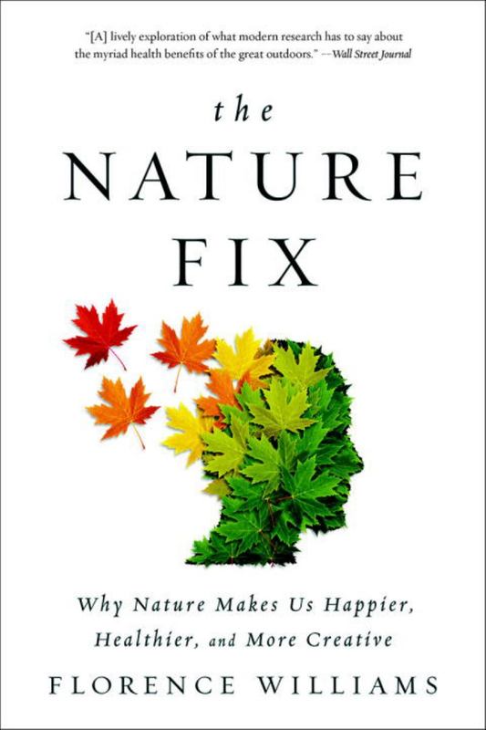 The Nature Fix by Florence Williams - 9780393355574