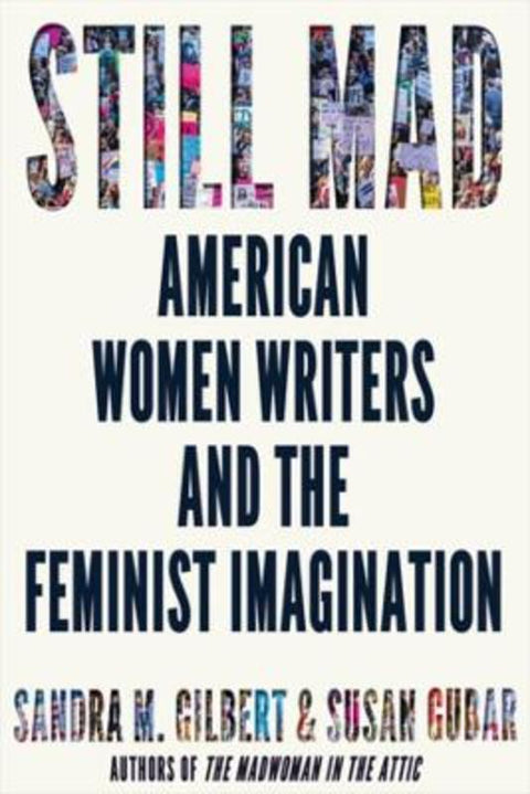 Still Mad by Sandra M. Gilbert (University of California, Davis) - 9780393651713