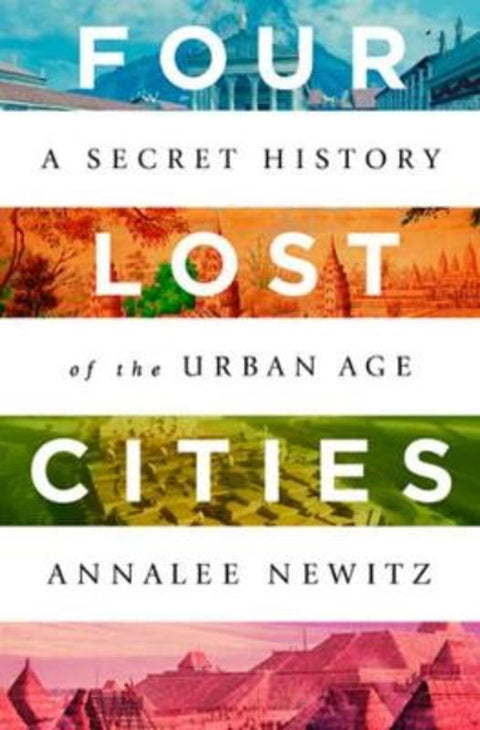 Four Lost Cities by Annalee Newitz - 9780393652666