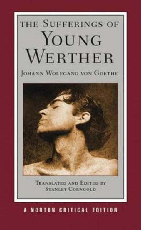 The Sufferings of Young Werther by Johann Wolfgang von Goethe - 9780393935561