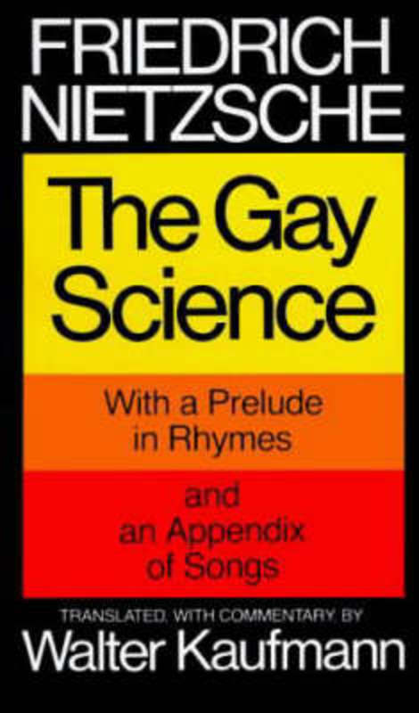 The Gay Science by Friedrich Nietzsche - 9780394719856