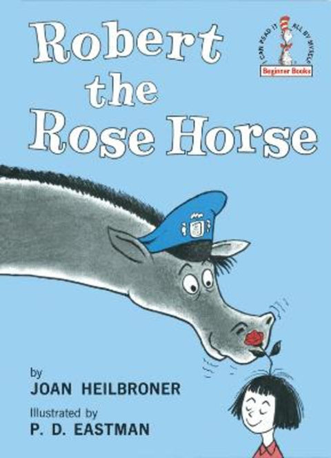 Robert the Rose Horse by Joan Heilbroner - 9780394800257