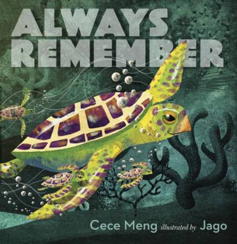 Always Remember by Cece Meng - 9780399168093
