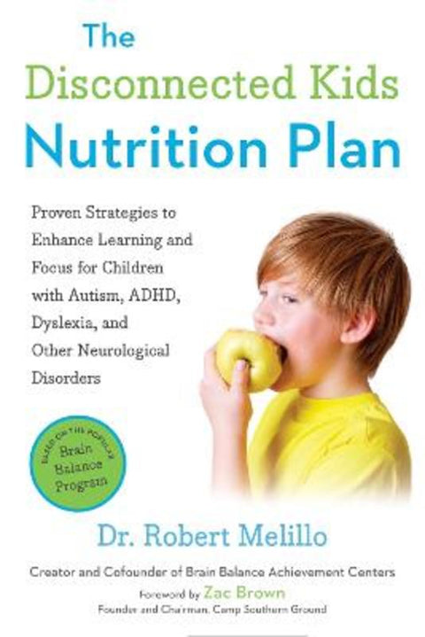 The Disconnected Kids Nutrition Plan by Dr. Robert Melillo (Dr. Robert Melillo) - 9780399171789