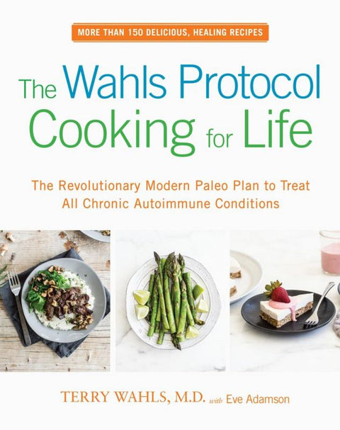 The Wahls Protocol Cooking for Life by Terry Wahls - 9780399184772