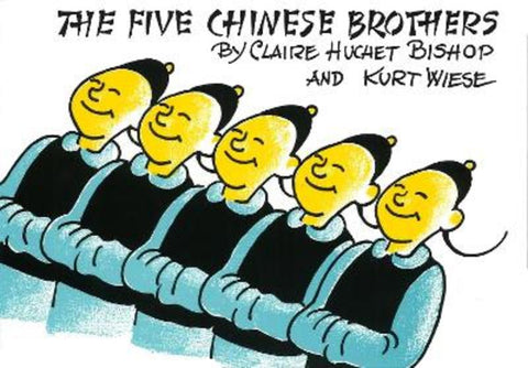 The Five Chinese Brothers by Claire Huchet Bishop - 9780399233197
