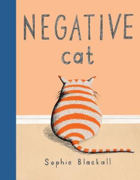 Negative Cat by Sophie Blackall - 9780399257193