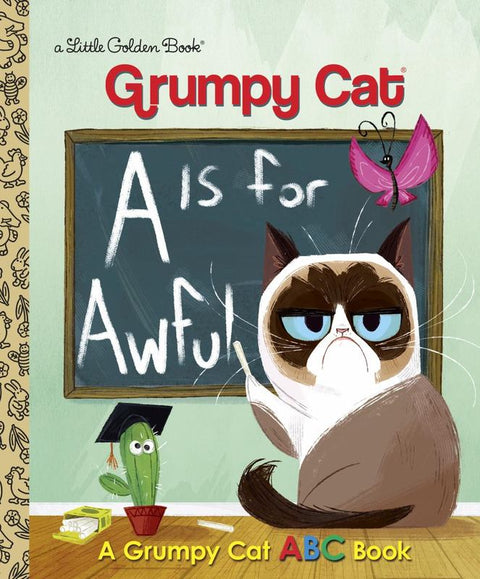 A Is for Awful: A Grumpy Cat ABC Book (Grumpy Cat) by Christy Webster - 9780399557835