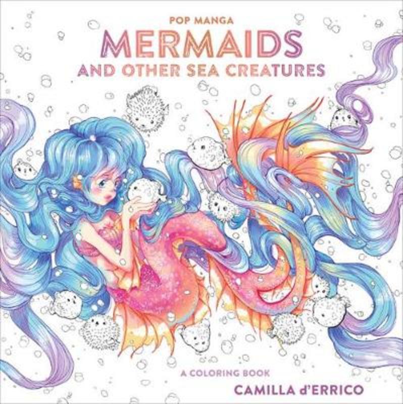 Pop Manga Mermaids and Other Sea Creatures by C D'errico - 9780399582257