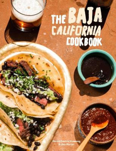Baja Cookbook by David Castro Hussong - 9780399582837