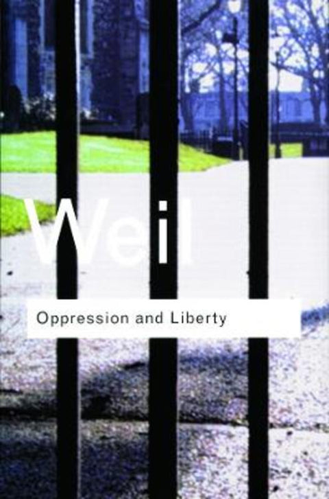 Oppression and Liberty by Simone Weil - 9780415254076