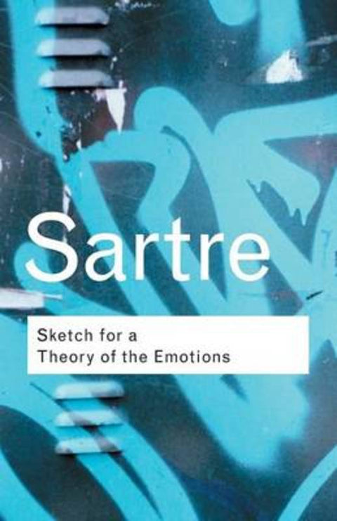 Sketch for a Theory of the Emotions by Jean-Paul Sartre - 9780415267526