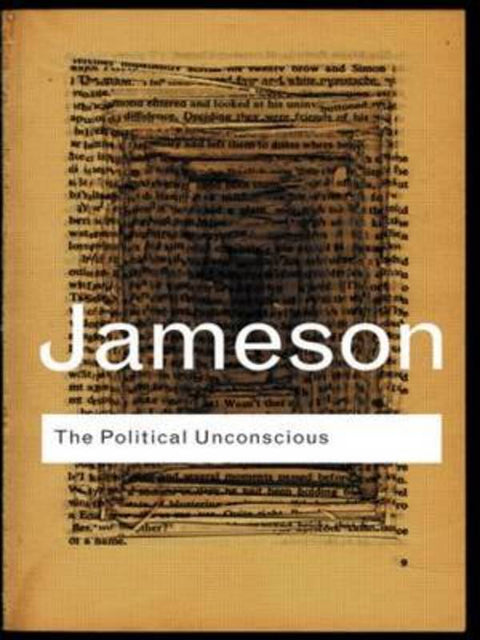 The Political Unconscious by Fredric Jameson - 9780415287517