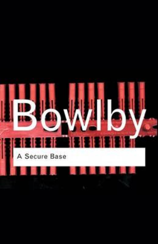 A Secure Base by John Bowlby - 9780415355278