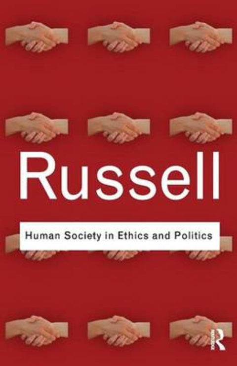 Human Society in Ethics and Politics by Bertrand Russell - 9780415487375