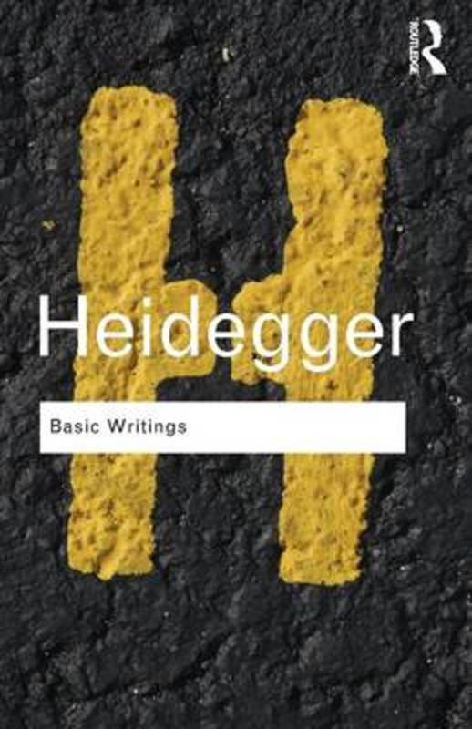 Basic Writings: Martin Heidegger by Martin Heidegger - 9780415584821